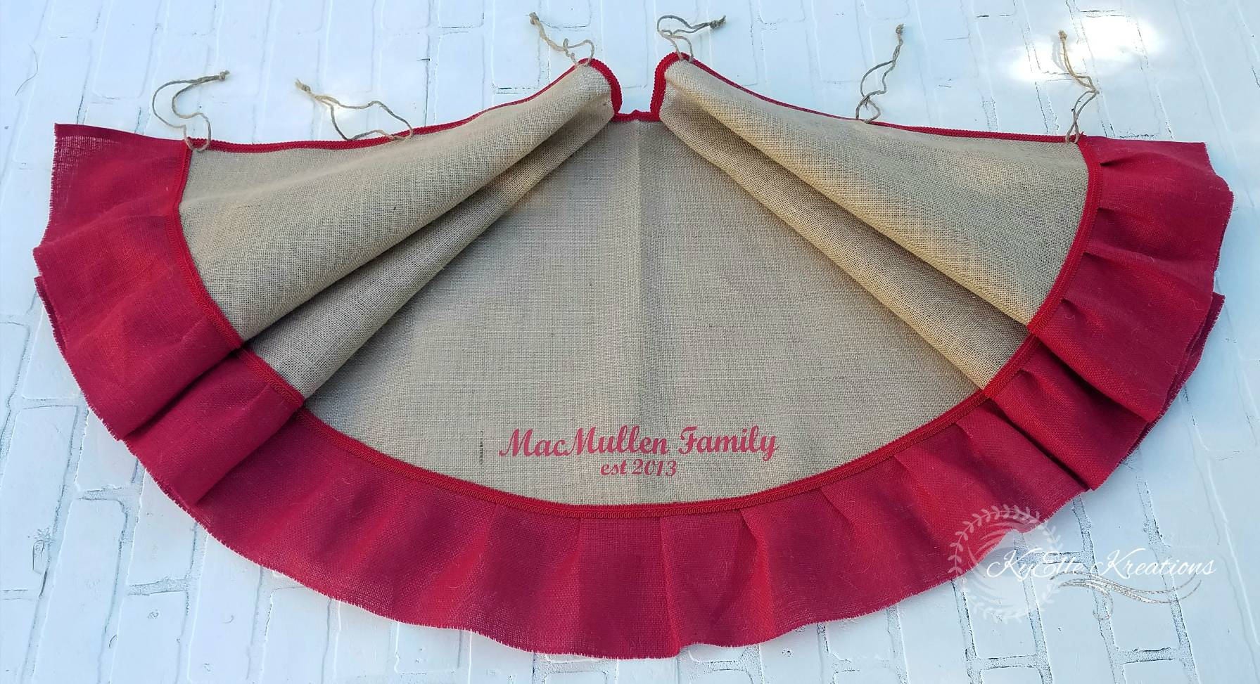 Tan Burlap Christmas Tree Skirt with Red outer ruffle. Skirt is personalized with family name, MacMullen Family. Established 2013